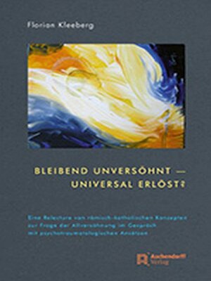 cover image of Bleibend unversöhnt--universal erlöst?